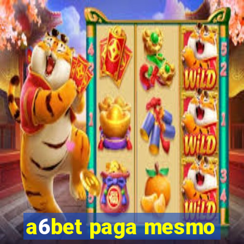 a6bet paga mesmo